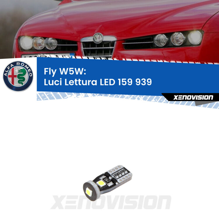 0 Fly W5W: Luci Lettura LED per Alfa romeo 159 939 <strong>Luci Lettura LED Alfa romeo 159 (939) 2005 - 2012</strong>: Canbus. Compatto. Perfetto per illuminare con una luce bianca cristallina.