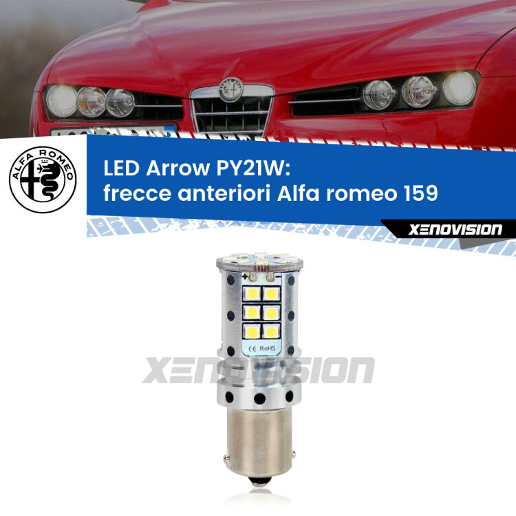 <strong>Frecce Anteriori LED no-spie per Alfa romeo 159</strong>  2005 - 2012. Lampada <strong>PY21W</strong> modello top di gamma Arrow.