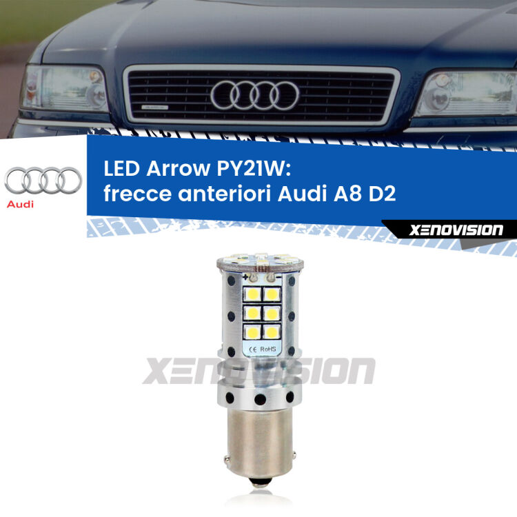 <strong>Frecce Anteriori LED no-spie per Audi A8</strong> D2 1994 - 2002. Lampada <strong>PY21W</strong> modello top di gamma Arrow.