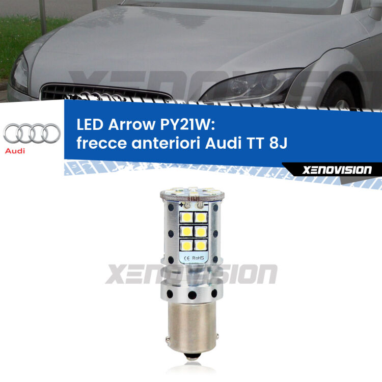 <strong>Frecce Anteriori LED no-spie per Audi TT</strong> 8J 2012 - 2014. Lampada <strong>PY21W</strong> modello top di gamma Arrow.