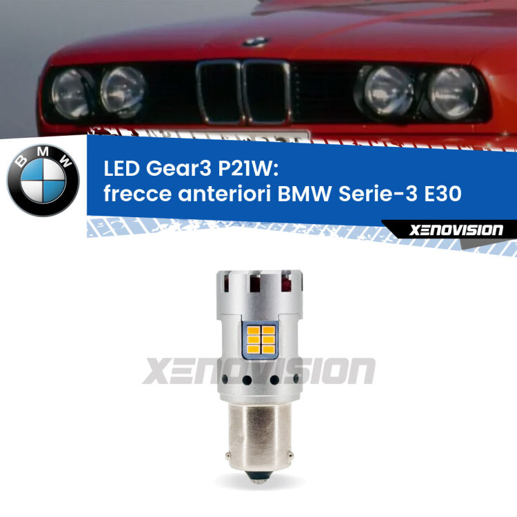 <strong>Frecce Anteriori LED no-spie per BMW Serie-3</strong> E30 1982 - 1992. Lampada <strong>P21W</strong> modello Gear3 no Hyperflash, raffreddata a ventola.