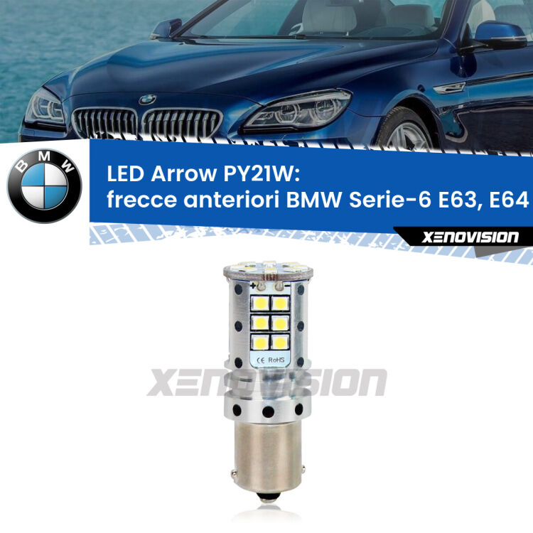 <strong>Frecce Anteriori LED no-spie per BMW Serie-6</strong> E63, E64 2004 - 2010. Lampada <strong>PY21W</strong> modello top di gamma Arrow.