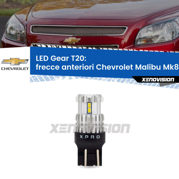 <strong>Frecce Anteriori LED per Chevrolet Malibu</strong> Mk8 2012 - 2015. Lampada <strong>T20</strong> modello Gear1, non canbus.