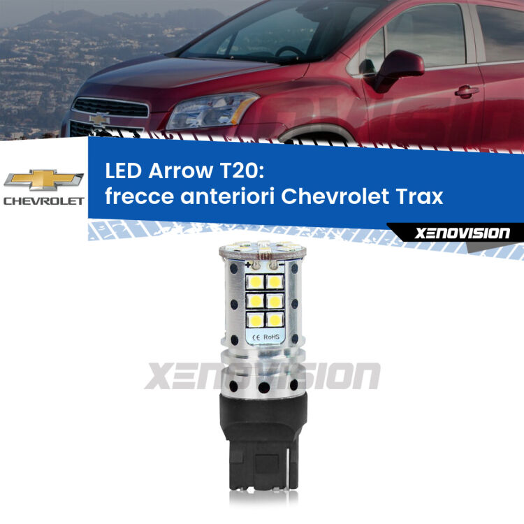 <strong>Frecce Anteriori LED no-spie per Chevrolet Trax</strong>  2012 in poi. Lampada <strong>T20</strong> no Hyperflash modello Arrow.