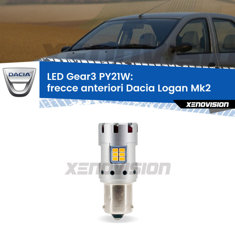 <strong>Frecce Anteriori LED no-spie per Dacia Logan</strong> Mk2 2012 in poi. Lampada <strong>PY21W</strong> modello Gear3 no Hyperflash, raffreddata a ventola.