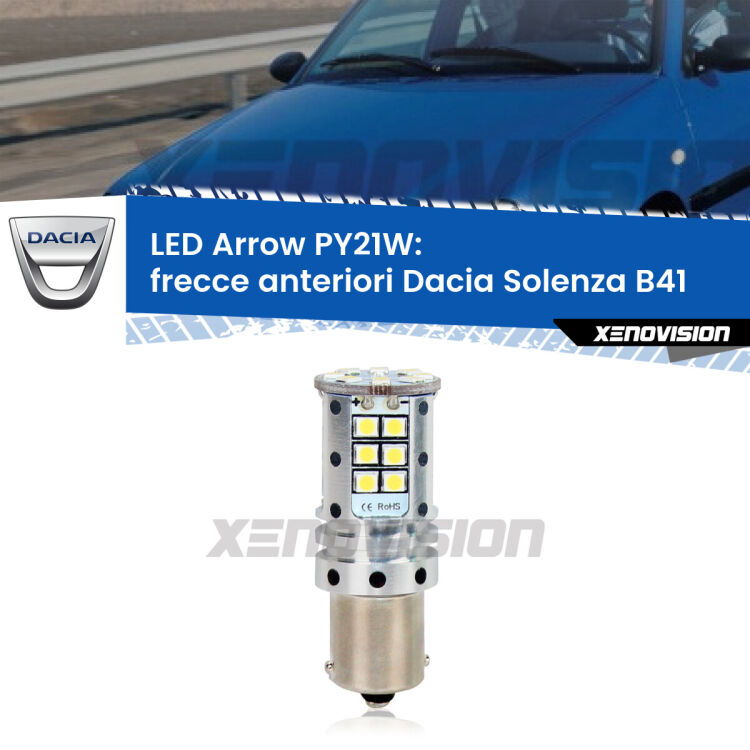 <strong>Frecce Anteriori LED no-spie per Dacia Solenza</strong> B41 2003 in poi. Lampada <strong>PY21W</strong> modello top di gamma Arrow.