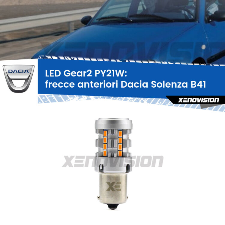 <strong>Frecce Anteriori LED no-spie per Dacia Solenza</strong> B41 2003 in poi. Lampada <strong>PY21W</strong> modello Gear2 no Hyperflash.