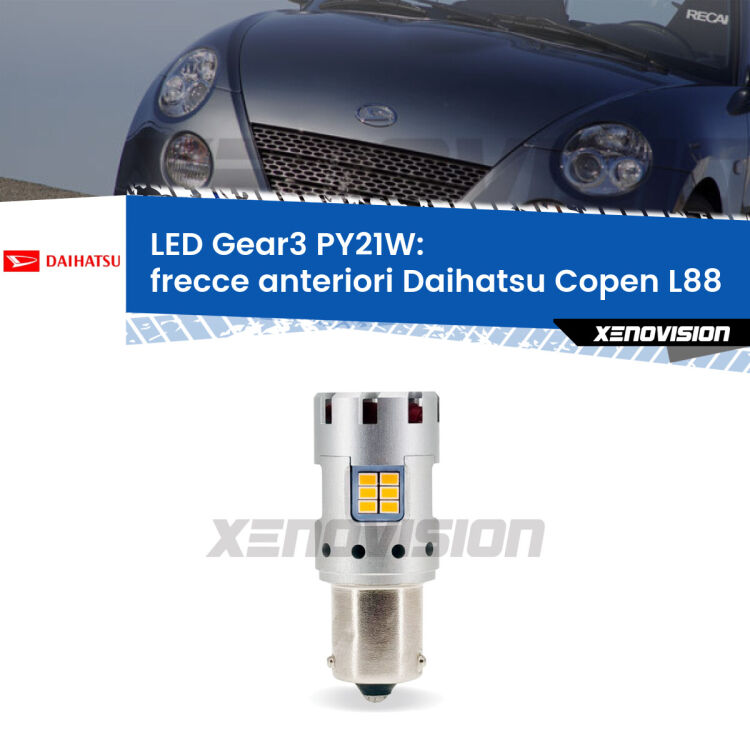 <strong>Frecce Anteriori LED no-spie per Daihatsu Copen</strong> L88 2003 - 2012. Lampada <strong>PY21W</strong> modello Gear3 no Hyperflash, raffreddata a ventola.