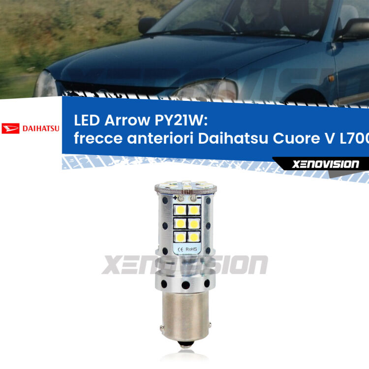 <strong>Frecce Anteriori LED no-spie per Daihatsu Cuore V</strong> L700 1998 - 2003. Lampada <strong>PY21W</strong> modello top di gamma Arrow.
