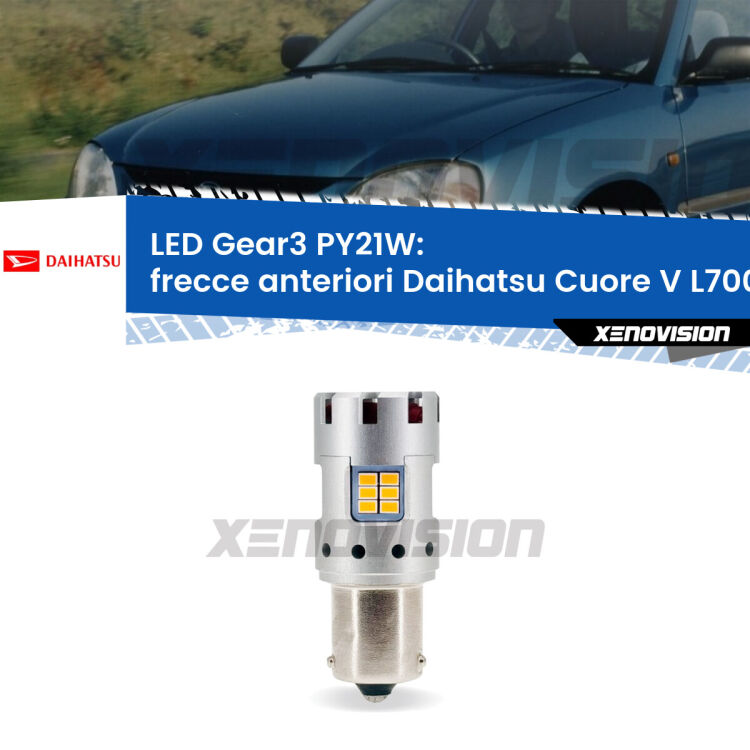 <strong>Frecce Anteriori LED no-spie per Daihatsu Cuore V</strong> L700 1998 - 2003. Lampada <strong>PY21W</strong> modello Gear3 no Hyperflash, raffreddata a ventola.