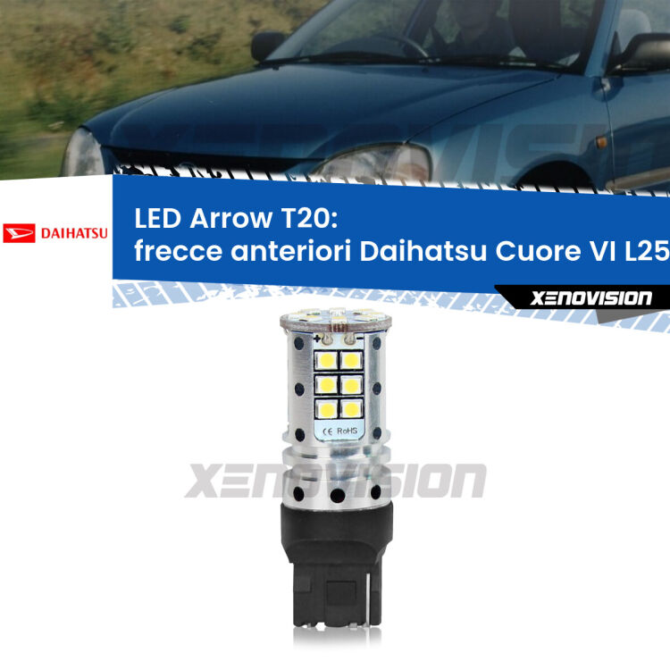 <strong>Frecce Anteriori LED no-spie per Daihatsu Cuore VI</strong> L250 2003 - 2007. Lampada <strong>T20</strong> no Hyperflash modello Arrow.