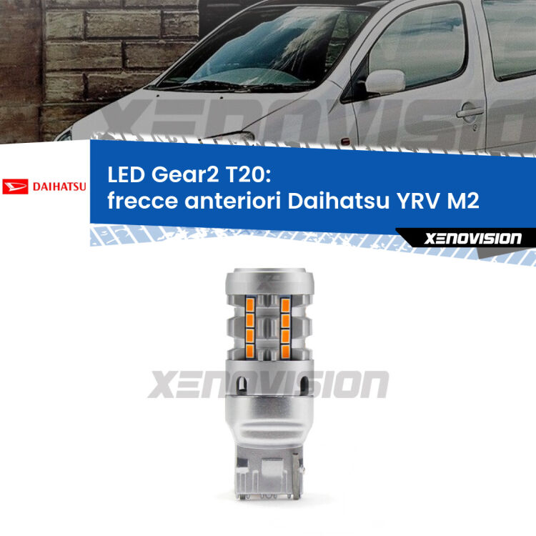 <strong>Frecce Anteriori LED no-spie per Daihatsu YRV</strong> M2 2000 - 2005. Lampada <strong>T20</strong> modello Gear2 no Hyperflash.