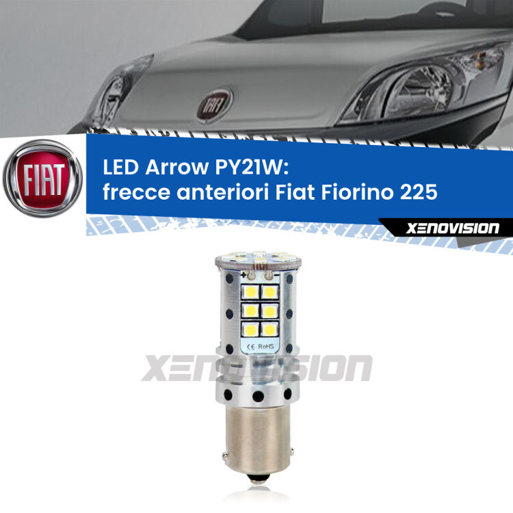 <strong>Frecce Anteriori LED no-spie per Fiat Fiorino</strong> 225 2008 - 2021. Lampada <strong>PY21W</strong> modello top di gamma Arrow.