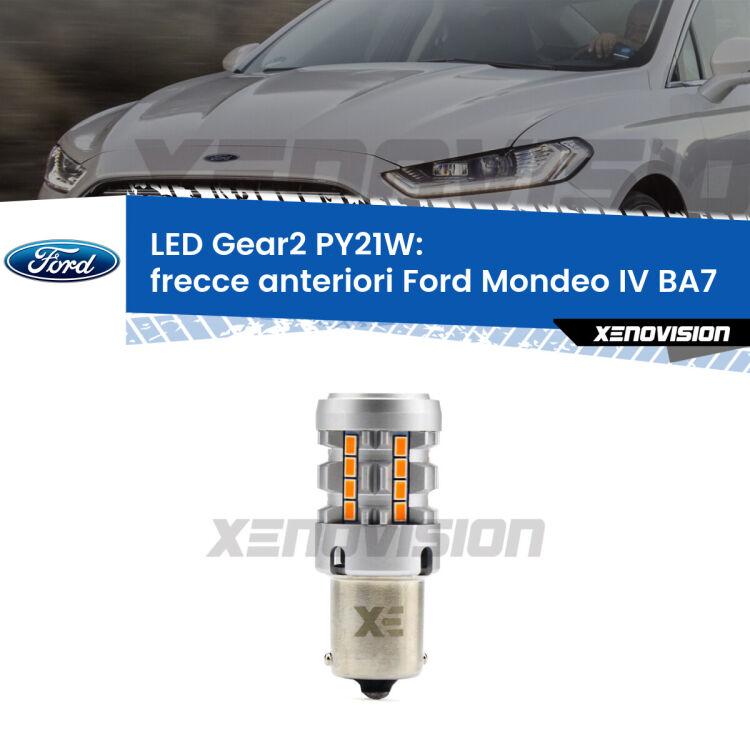 <strong>Frecce Anteriori LED no-spie per Ford Mondeo IV</strong> BA7 2007 - 2015. Lampada <strong>PY21W</strong> modello Gear2 no Hyperflash.