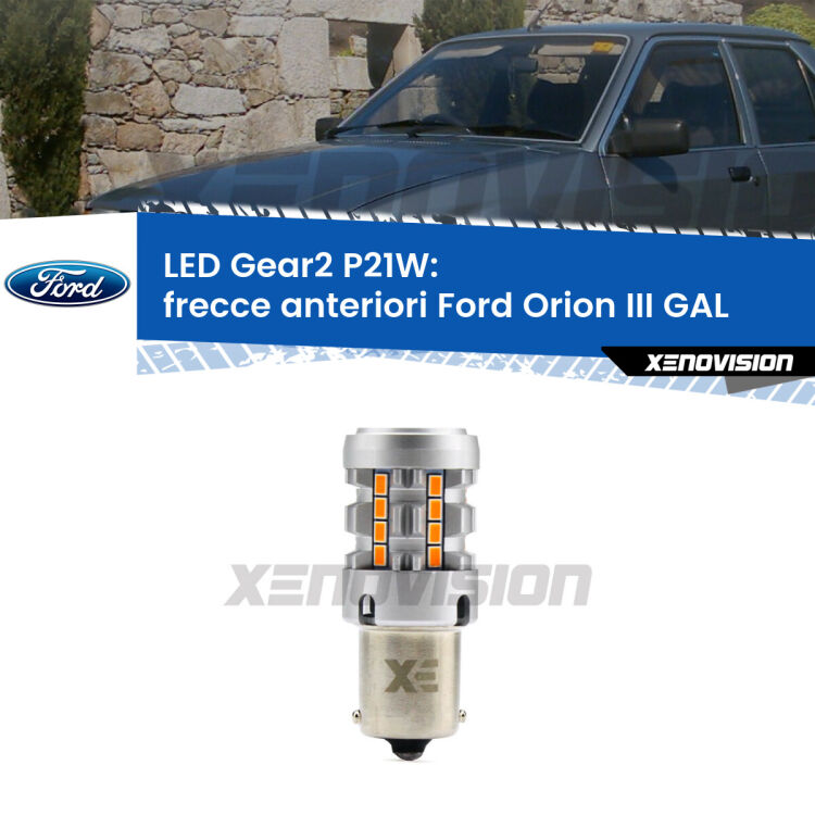 <strong>Frecce Anteriori LED no-spie per Ford Orion III</strong> GAL 1990 - 1991. Lampada <strong>P21W</strong> modello Gear2 no Hyperflash.