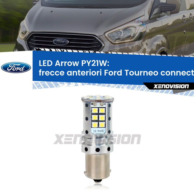 <strong>Frecce Anteriori LED no-spie per Ford Tourneo connect</strong>  2002 - 2013. Lampada <strong>PY21W</strong> modello top di gamma Arrow.