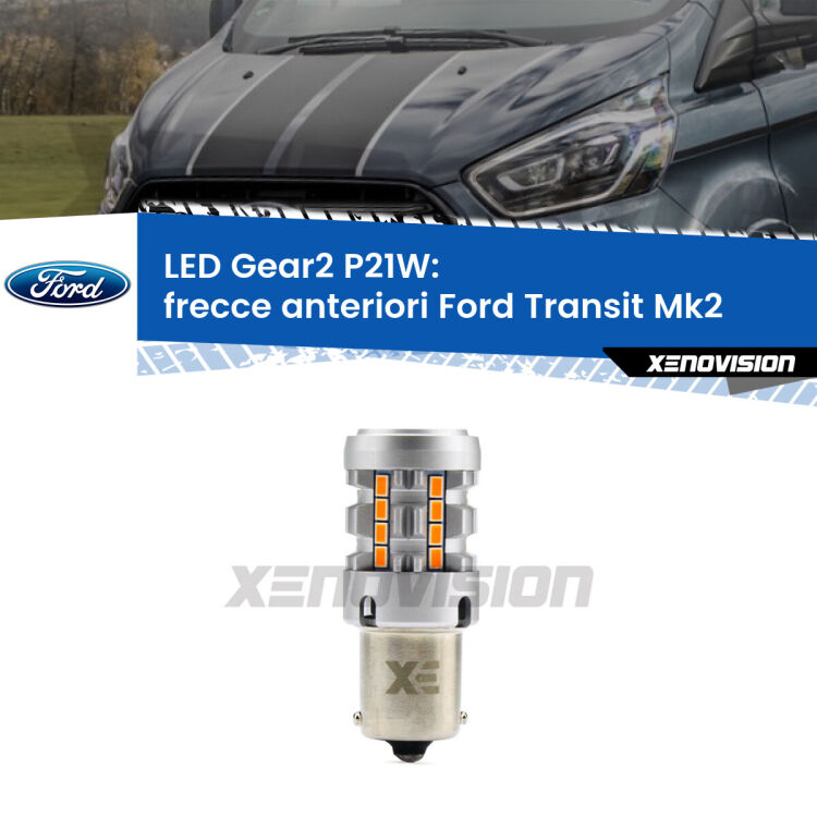 <strong>Frecce Anteriori LED no-spie per Ford Transit</strong> Mk2 1994 - 2000. Lampada <strong>P21W</strong> modello Gear2 no Hyperflash.