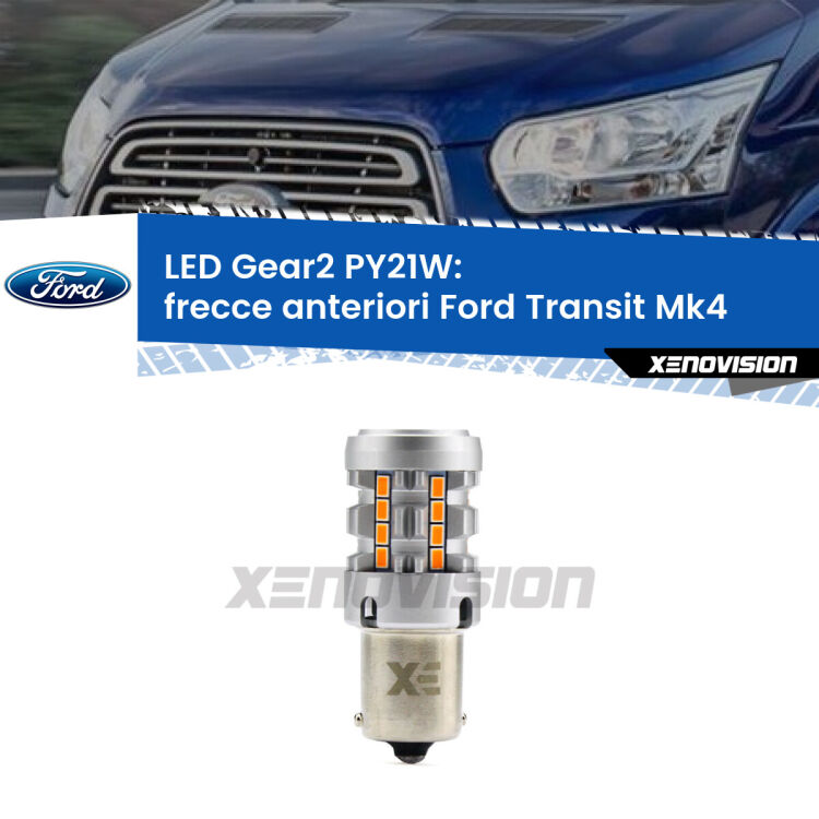 <strong>Frecce Anteriori LED no-spie per Ford Transit</strong> Mk4 2014 in poi. Lampada <strong>PY21W</strong> modello Gear2 no Hyperflash.