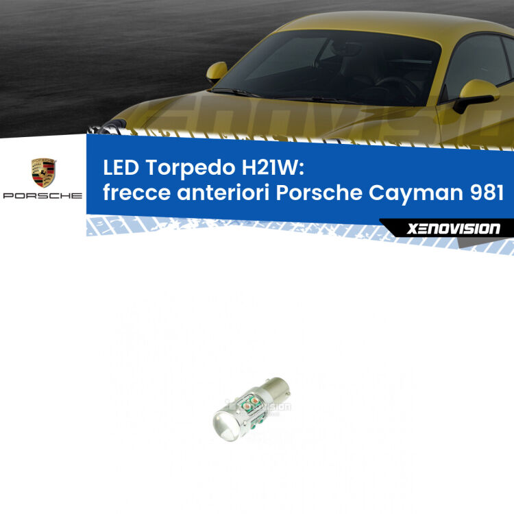 <strong>Frecce Anteriori LED arancio per Porsche Cayman</strong> 981 2013 in poi. Lampada <strong>H21W</strong> canbus modello Torpedo.