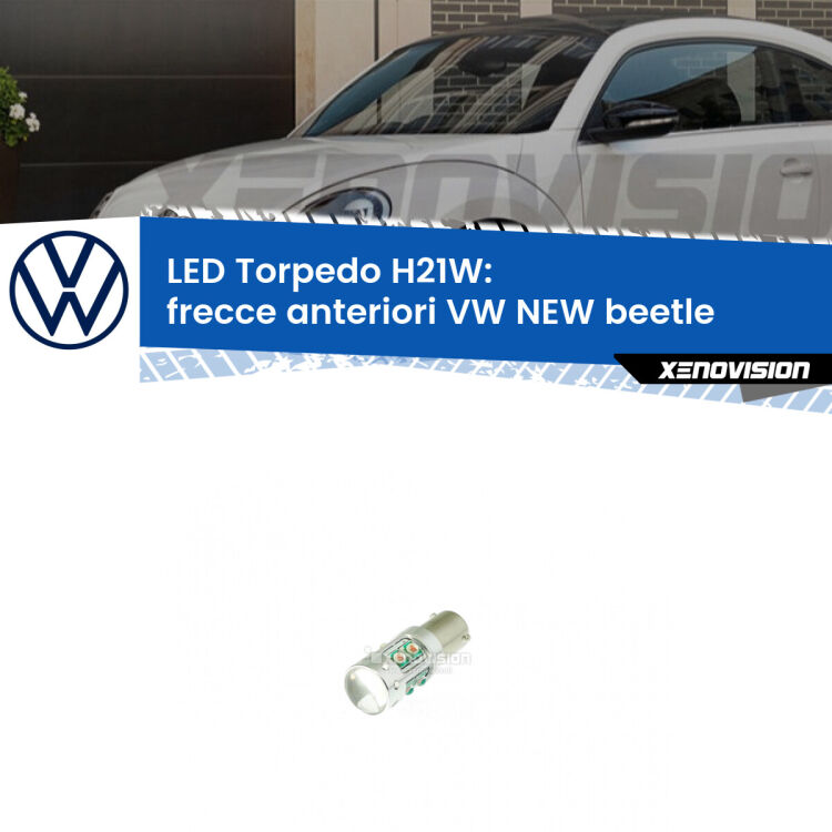 <strong>Frecce Anteriori LED arancio per VW NEW beetle</strong>  2005 - 2010. Lampada <strong>H21W</strong> canbus modello Torpedo.