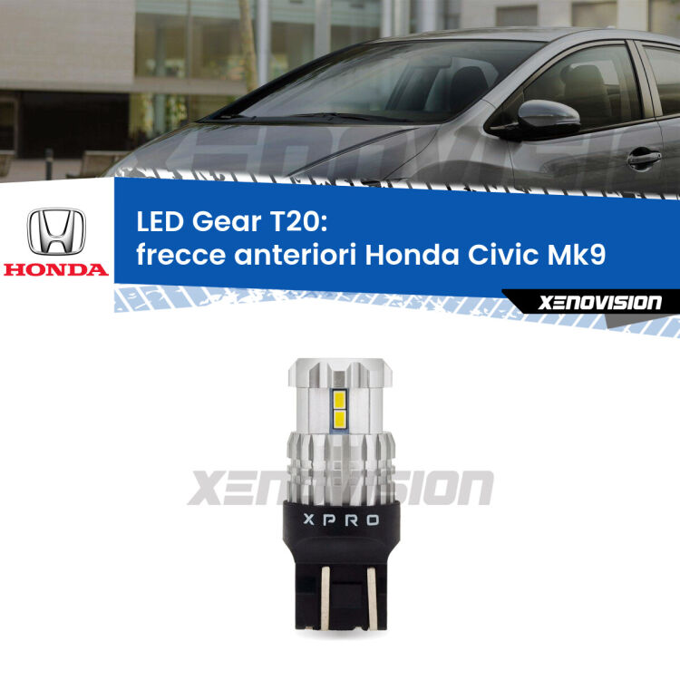<strong>Frecce Anteriori LED per Honda Civic</strong> Mk9 2014 - 2015. Lampada <strong>T20</strong> modello Gear1, non canbus.
