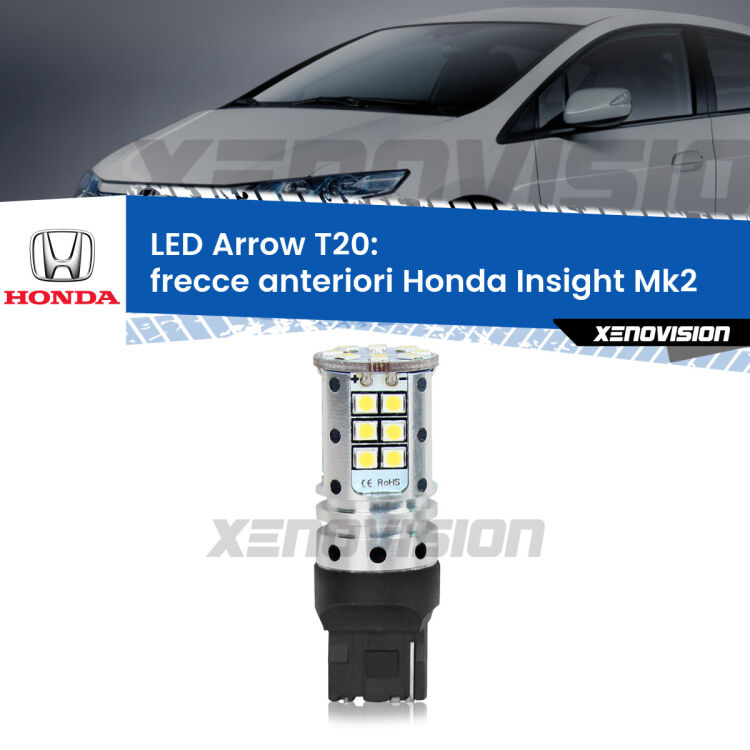 <strong>Frecce Anteriori LED no-spie per Honda Insight</strong> Mk2 2009 - 2017. Lampada <strong>T20</strong> no Hyperflash modello Arrow.