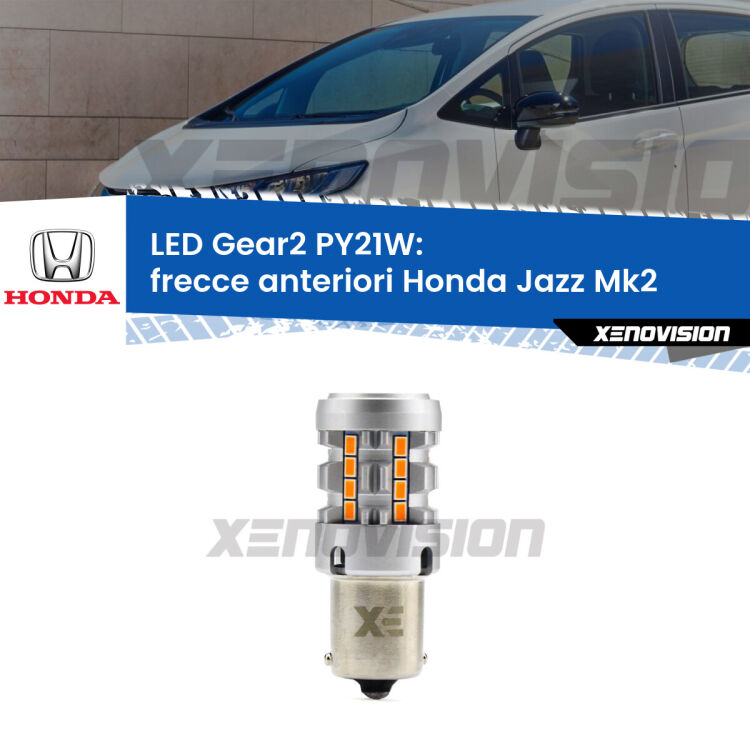<strong>Frecce Anteriori LED no-spie per Honda Jazz</strong> Mk2 2002 - 2008. Lampada <strong>PY21W</strong> modello Gear2 no Hyperflash.