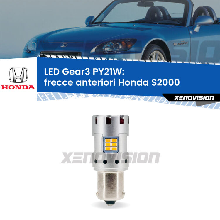<strong>Frecce Anteriori LED no-spie per Honda S2000</strong>  1999 - 2003. Lampada <strong>PY21W</strong> modello Gear3 no Hyperflash, raffreddata a ventola.