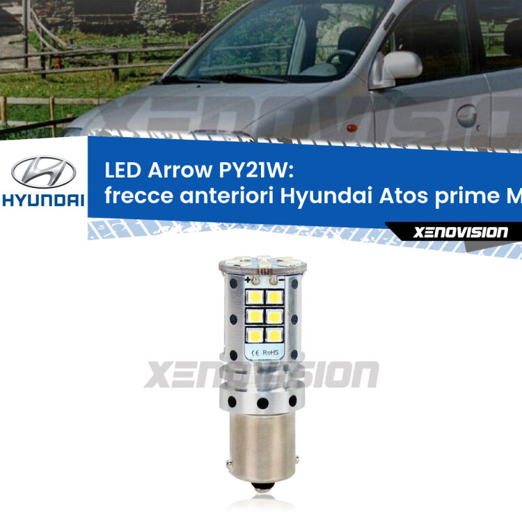 <strong>Frecce Anteriori LED no-spie per Hyundai Atos prime</strong> MX faro bianco. Lampada <strong>PY21W</strong> modello top di gamma Arrow.