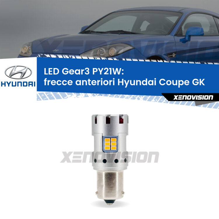 <strong>Frecce Anteriori LED no-spie per Hyundai Coupe</strong> GK restyling. Lampada <strong>PY21W</strong> modello Gear3 no Hyperflash, raffreddata a ventola.