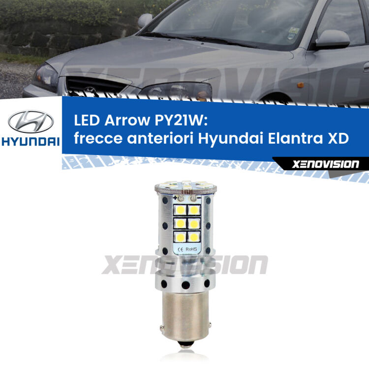 <strong>Frecce Anteriori LED no-spie per Hyundai Elantra</strong> XD 2000 - 2003. Lampada <strong>PY21W</strong> modello top di gamma Arrow.