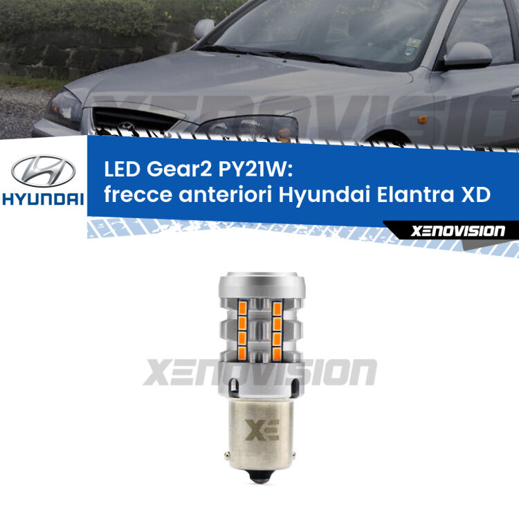 <strong>Frecce Anteriori LED no-spie per Hyundai Elantra</strong> XD 2000 - 2003. Lampada <strong>PY21W</strong> modello Gear2 no Hyperflash.
