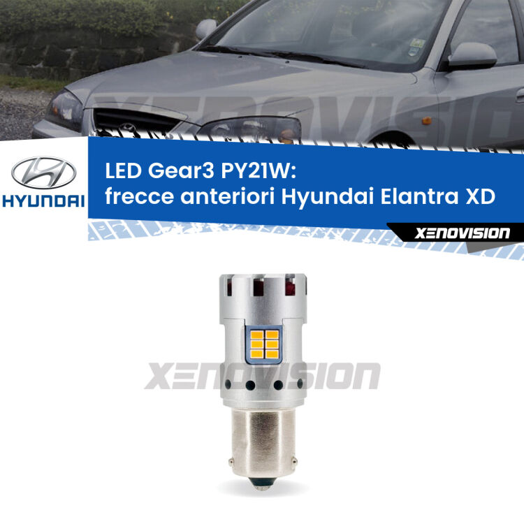 <strong>Frecce Anteriori LED no-spie per Hyundai Elantra</strong> XD 2000 - 2003. Lampada <strong>PY21W</strong> modello Gear3 no Hyperflash, raffreddata a ventola.