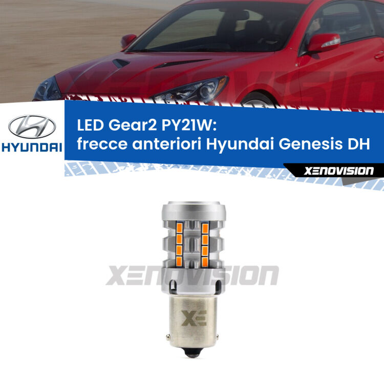 <strong>Frecce Anteriori LED no-spie per Hyundai Genesis</strong> DH 2014 in poi. Lampada <strong>PY21W</strong> modello Gear2 no Hyperflash.