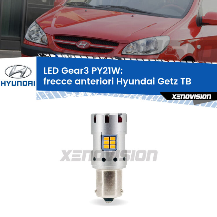 <strong>Frecce Anteriori LED no-spie per Hyundai Getz</strong> TB 2002 - 2009. Lampada <strong>PY21W</strong> modello Gear3 no Hyperflash, raffreddata a ventola.