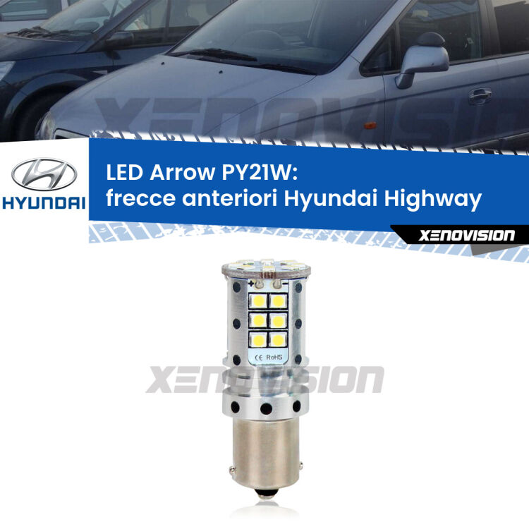 <strong>Frecce Anteriori LED no-spie per Hyundai Highway</strong>  2000 - 2004. Lampada <strong>PY21W</strong> modello top di gamma Arrow.