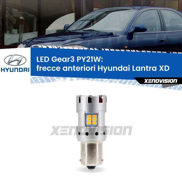 <strong>Frecce Anteriori LED no-spie per Hyundai Lantra</strong> XD 2000 - 2003. Lampada <strong>PY21W</strong> modello Gear3 no Hyperflash, raffreddata a ventola.