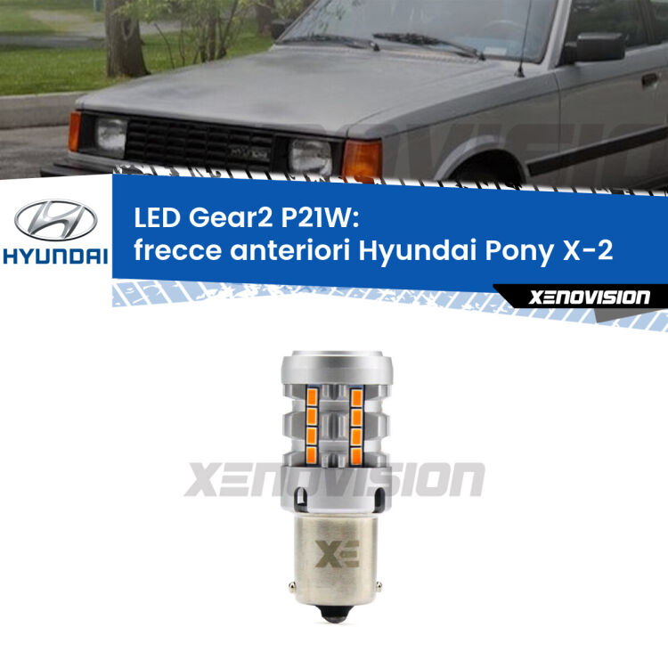 <strong>Frecce Anteriori LED no-spie per Hyundai Pony</strong> X-2 1989 - 1995. Lampada <strong>P21W</strong> modello Gear2 no Hyperflash.