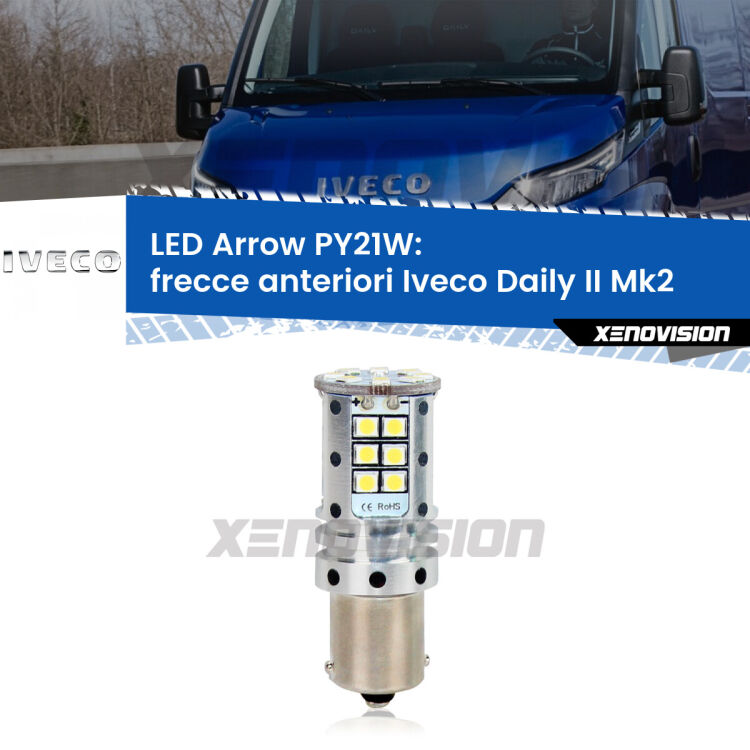 <strong>Frecce Anteriori LED no-spie per Iveco Daily II</strong> Mk2 2006 - 2011. Lampada <strong>PY21W</strong> modello top di gamma Arrow.