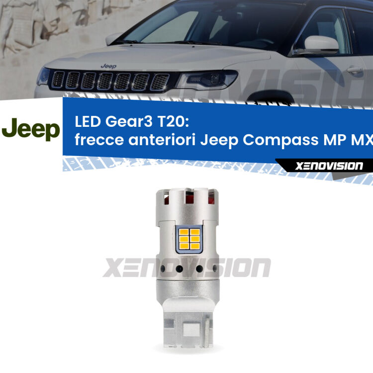 <strong>Frecce Anteriori LED no-spie per Jeep Compass</strong> MP MX 2017 in poi. Lampada <strong>T20</strong> modello Gear3 no Hyperflash, raffreddata a ventola.