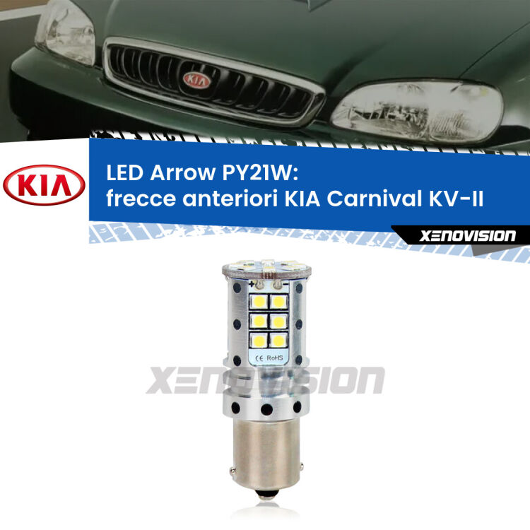 <strong>Frecce Anteriori LED no-spie per KIA Carnival</strong> KV-II 1998 - 2004. Lampada <strong>PY21W</strong> modello top di gamma Arrow.
