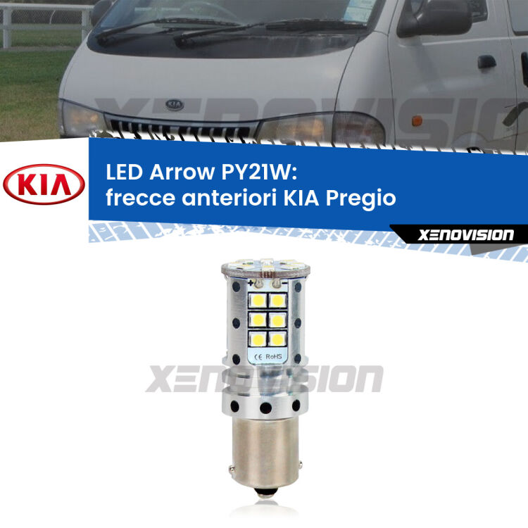 <strong>Frecce Anteriori LED no-spie per KIA Pregio</strong>  1995 - 2006. Lampada <strong>PY21W</strong> modello top di gamma Arrow.