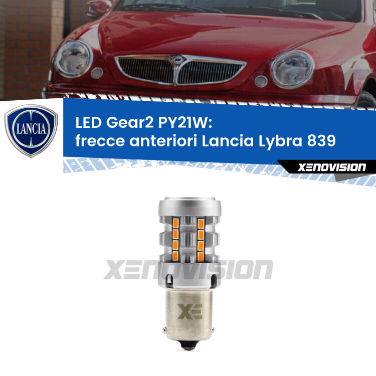 <strong>Frecce Anteriori LED no-spie per Lancia Lybra</strong> 839 1999 - 2005. Lampada <strong>PY21W</strong> modello Gear2 no Hyperflash.