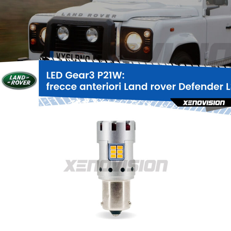 <strong>Frecce Anteriori LED no-spie per Land rover Defender</strong> L316 faro giallo. Lampada <strong>P21W</strong> modello Gear3 no Hyperflash, raffreddata a ventola.
