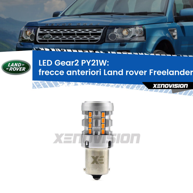 <strong>Frecce Anteriori LED no-spie per Land rover Freelander 2</strong> L359 2006 - 2012. Lampada <strong>PY21W</strong> modello Gear2 no Hyperflash.