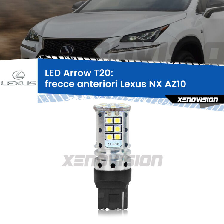 <strong>Frecce Anteriori LED no-spie per Lexus NX</strong> AZ10 2014 - 2020. Lampada <strong>T20</strong> no Hyperflash modello Arrow.