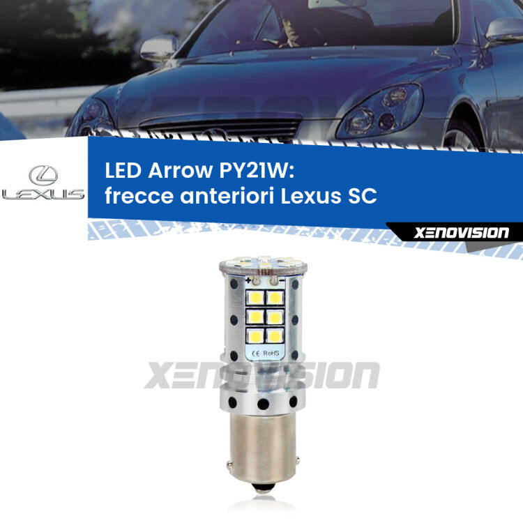 <strong>Frecce Anteriori LED no-spie per Lexus SC</strong>  2001 - 2010. Lampada <strong>PY21W</strong> modello top di gamma Arrow.