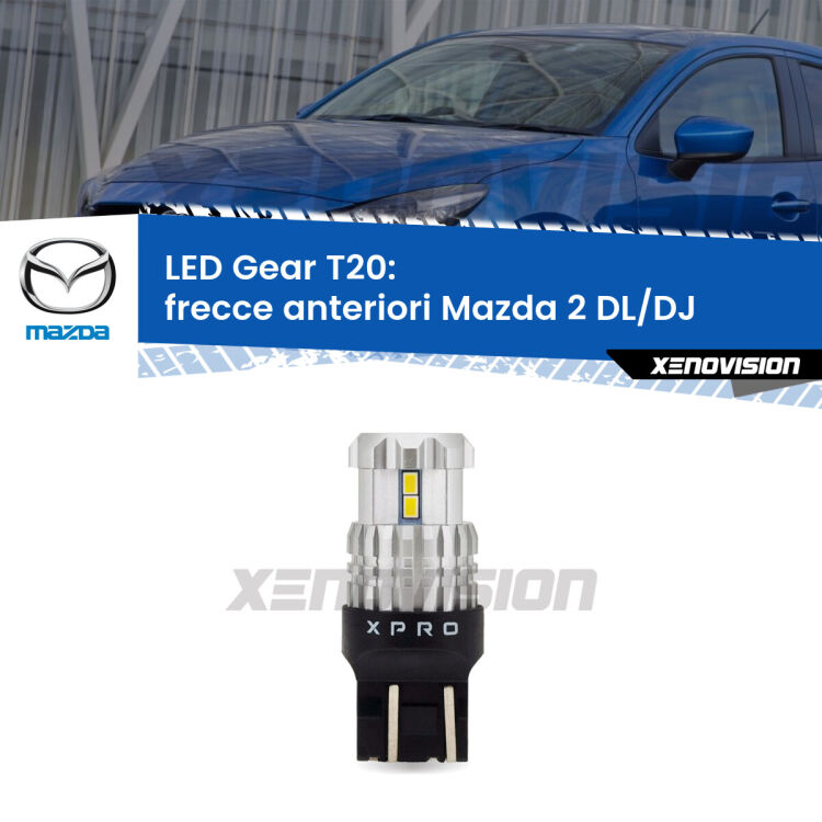 <strong>Frecce Anteriori LED per Mazda 2</strong> DL/DJ 2014 - 2018. Lampada <strong>T20</strong> modello Gear1, non canbus.