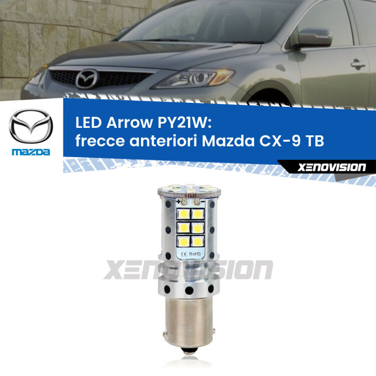 <strong>Frecce Anteriori LED no-spie per Mazda CX-9</strong> TB 2006 - 2012. Lampada <strong>PY21W</strong> modello top di gamma Arrow.