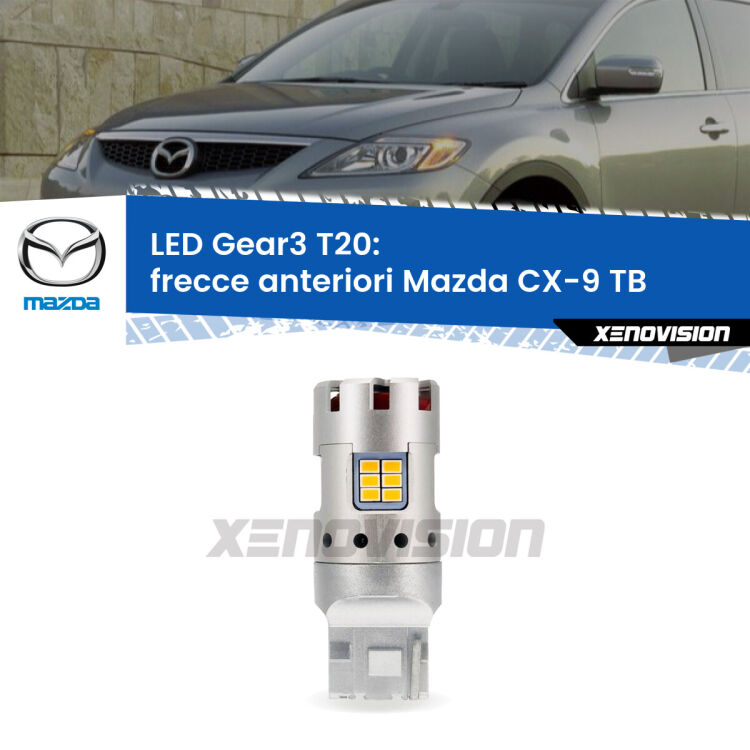 <strong>Frecce Anteriori LED no-spie per Mazda CX-9</strong> TB 2012 - 2015. Lampada <strong>T20</strong> modello Gear3 no Hyperflash, raffreddata a ventola.